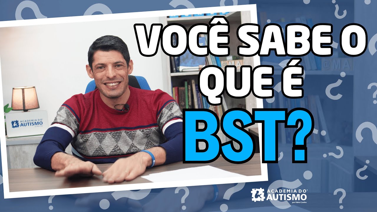 Ensinando habilidades comportamentais através da BST