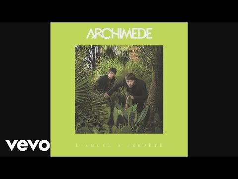 Archimède - L'amour à perpète (Audio)