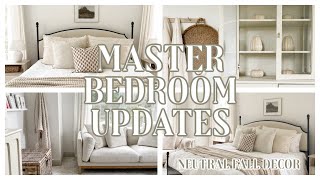 NEUTRAL FALL DECORATING IDEAS | MASTER BEDROOM UPDATES + DECORATING IDEAS