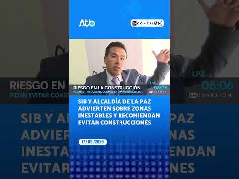 SIB y Alcaldía de La Paz advierten sobre zonas inestables y recomiendan evitar construcciones