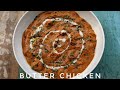 Butter Chicken Restaurant Style Butter Chicken Recipe Chicken Recipe