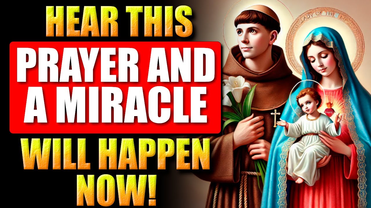 🛑MIRACLE PRAYER TO SAINT ANTHONY AND OUR LADY OF MIRACLES - RECEIVE YOUR BLESSING TODAY!