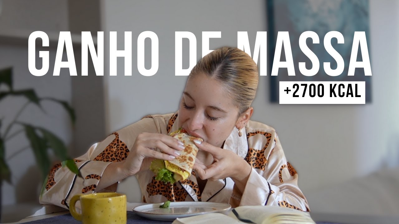 TUDO QUE COMO EM UM DIA PARA GANHAR MASSA E PERDER GORDURA