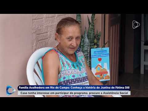 Família Acolhedora em Rio do Campo - Conheça a história de Justina de Fátima Dill