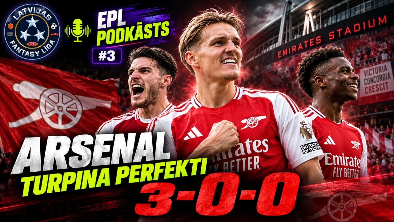 EPL PODKĀSTS #3 | GW3 | Londona pieder “Arsenal”!
