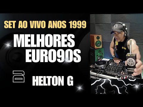 Dj Helton G está ao vivo! Classic Eurodance90s dance90 99 2000 HITS 90'S djeurodance Classic 99 live