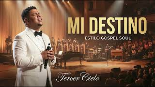 MI DESTINO - Cover Gospel Soul 90s (Tercer Cielo)