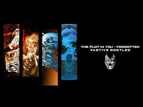 The Plot in You - Forgotten (Vastive Bootleg)