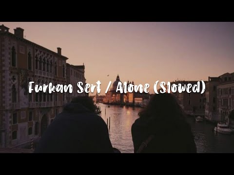 Furkan Sert x Elnur Mikayilov - Alone (Slowed)
