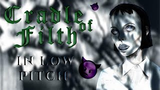 11. Cradle of Filth - A Dream Of Wolves In The Snow LOW PITCH