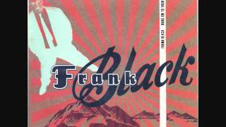 Frank Black &quot;Hang on to Your Ego&quot;