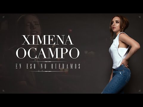 Ximena Ocampo - EN ESO NO QUEDAMOS ( BANDA LOS SEBASTIANES )