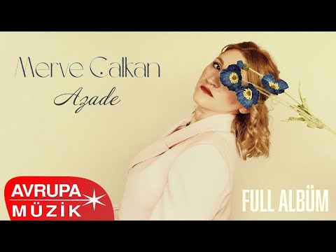 Merve Çalkan - AZADE (Official) [Full Albüm]