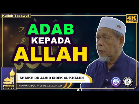 Adab Dengan Allah - Shaikh Dr Jahid Sidek Al-Khalidi