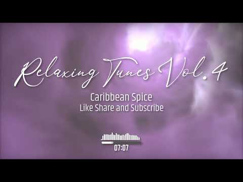 Caribbean Spice - Relaxing Tunes Vol  4