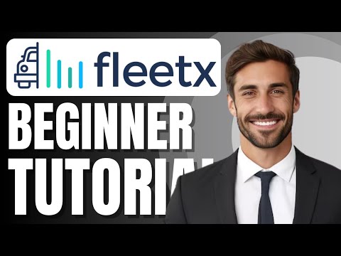Fleetx Demo | Fleet Management Software Newbie Tutorial