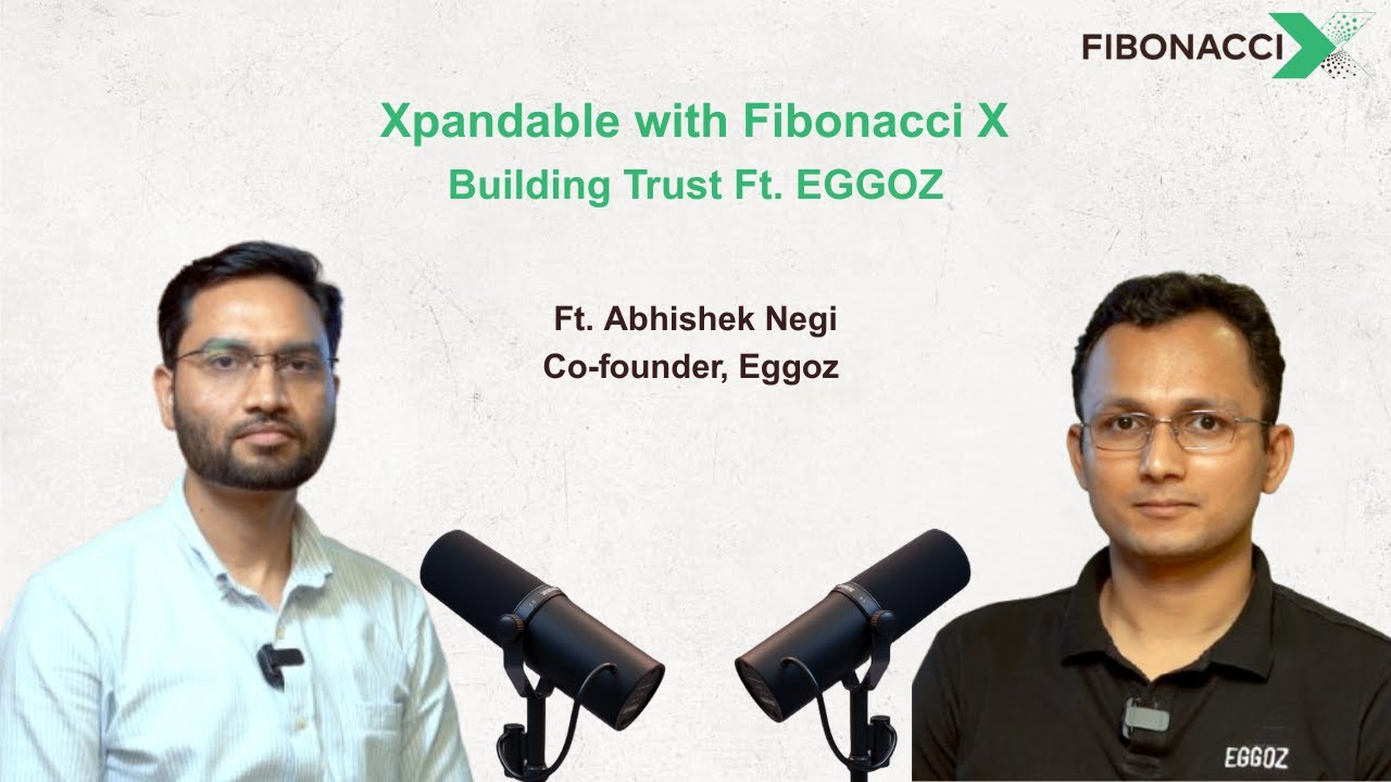 Building Trust ft. EGGOZ with Abhishek Negi