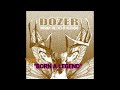 DOZER "THROUGH THE EYES OF HEATHENS" (2005) "BORN A LEGEND"