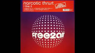 Narcotic Thrust - I Like It (Original Mix)