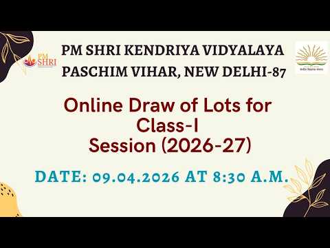 कक्षा -I में दाखिले के लिए सत्र 2026-27 के लिए ऑनलाइन ड्रॉ ऑफ़ लॉट्स 09.04.2026 को सुबह 8:30 बजे हुआ |