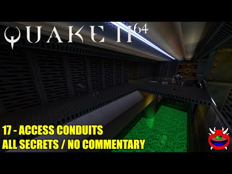 Quake 2 64 - 17 Access Conduits - All Secrets No Commentary