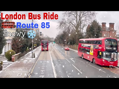 London Bus Ride Route 85 - Exeter House to Putney Exchange Station | Snowfall 2021 🇬🇧