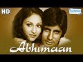Abhimaan HD Eng SRT Hindi Full Movie Amitabh Bachchan Jaya Bachchan Superhit Hindi Movie