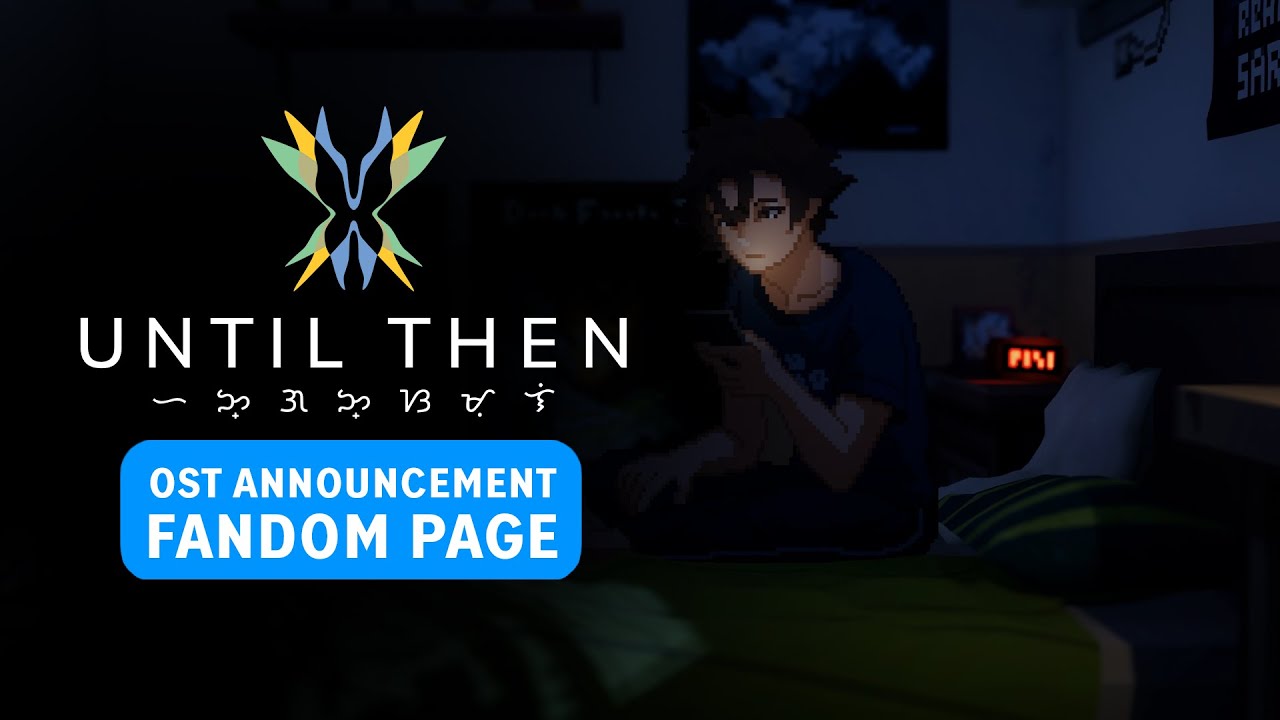 Until Then - OST Announcement, Official Fandom Page