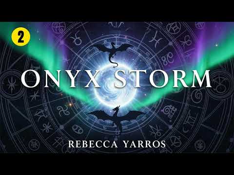 Onyx Storm 2 of 2 Reupload [The Empyrean Series #3] - Rebecca Yarros -  Fantasy Romance Audiobook