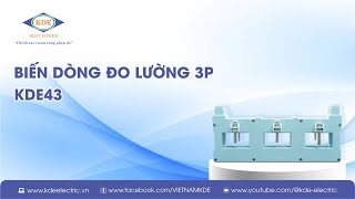 Biến dòng đo lường 3 pha KDE43 có sai số thấp, đảm bảo độ chính xác cao