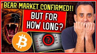BITCOIN BEAR MARKET CONFIRMED BUT HOW LONG WILL IT LAST? ( 3 BIG DATA POINTS)