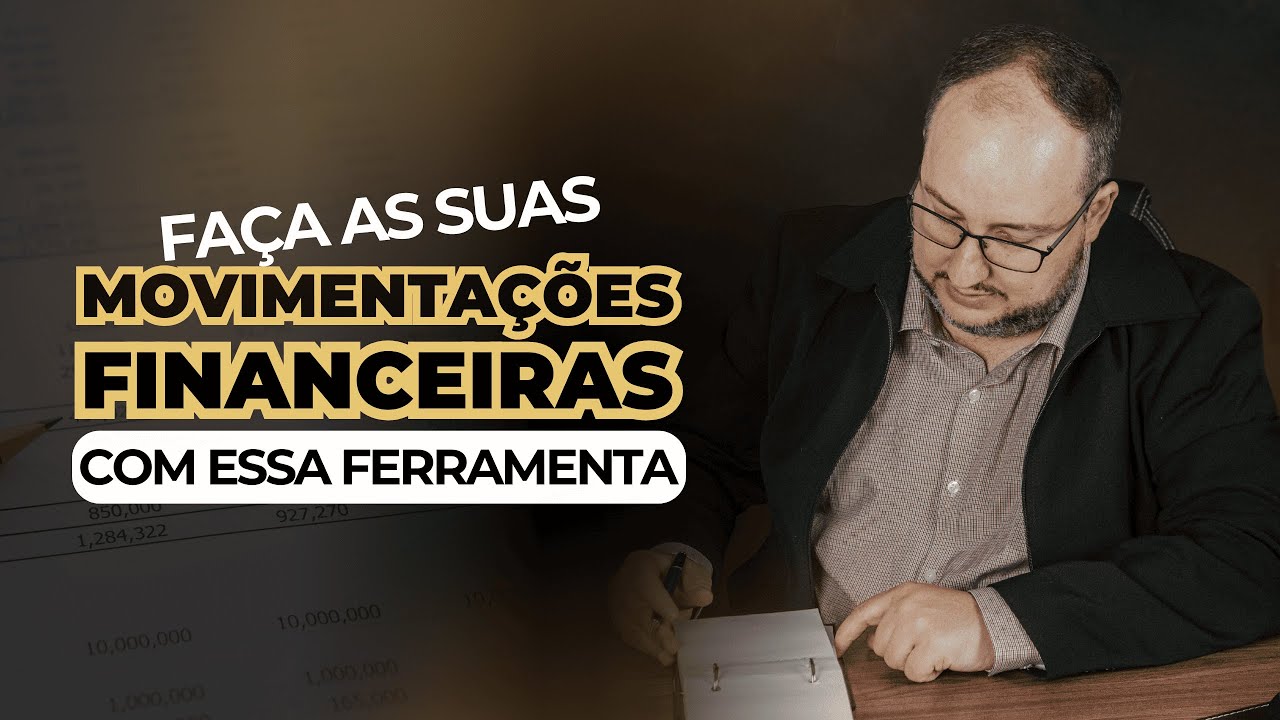 ANALISE SUAS MOVIMENTAÇÕES FINANCEIRAS COM ESSA FERRAMENTA!