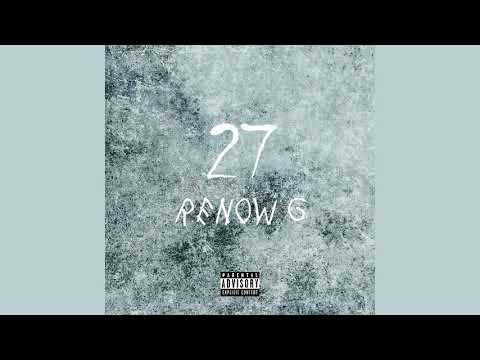RENOW G - 27 (Prod. Big Jeezy)