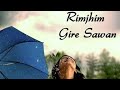 Rim Jhim Gire Sawan Whatsapp Status Lyrical Status