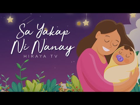 Sa Yakap Ni Nanay | Hiraya TV Originals | Awiting Pambata