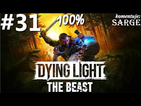 Zagrajmy w Dying Light: The Beast PL (100%) odc. 31 - Camilo