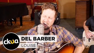 Del Barber &quot;Louise&quot; (Live at The Audio Department)
