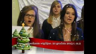 preview picture of video 'Spotkanie wigilijne. 20 grudzień 2013 r. Soczewka.'