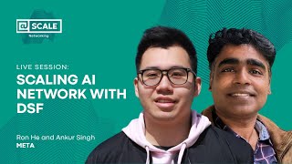 Scaling AI Network with DSF - Live from SCC