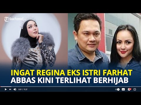 MASIH Ingat dengan Regina Eks Istri Farhat Abbas? Kini Terlihat Pakai Hijab