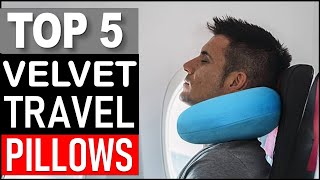 Top 5 Best Velvet Travel Pillows in 2026