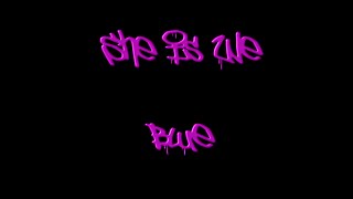 She is we -Blue (Lyric Video)