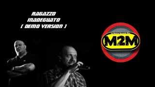 Max Pezzali feat Jake La Furia : Ragazzo inadeguato ( Demo Version )