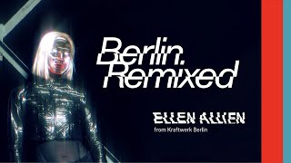 Ellen Allien - Live @ Berlin Remixed x E.ON Energy UK x Kraftwerk Berlin 2021