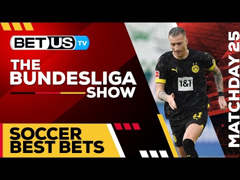  Bundesliga Picks Matchday 25:...