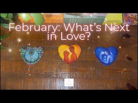 Pick-a-Card: February! What’s Ahead in Love!