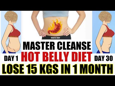 Hot Belly Diet (Master Cleanse Diet) | Lose 15 KGS In 1 Month | Lose 30 Lbs In 1 Month Video