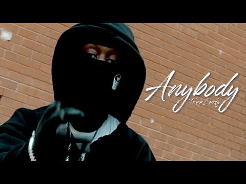 TrappLonely - Anybody