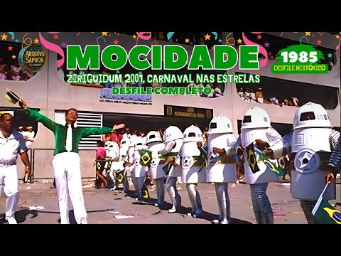 MOCIDADE 1985 | Ziriguidum 2001 – Carnaval nas Estrelas | DESFILE COMPLETO | CARNAVAL DE JANEIRO