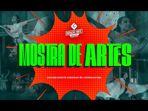 MOSTRA DE ARTE 2025 - COORDENADORIA ESTADUAL DE ADOLESCENTES